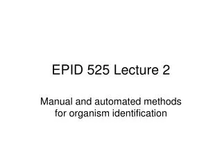 EPID 525 Lecture 2