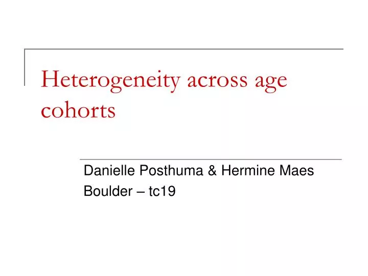 heterogeneity across age cohorts
