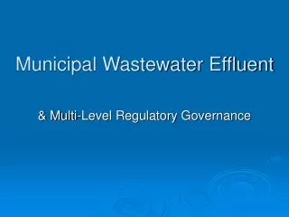 Municipal Wastewater Effluent