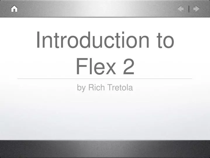 introduction to flex 2