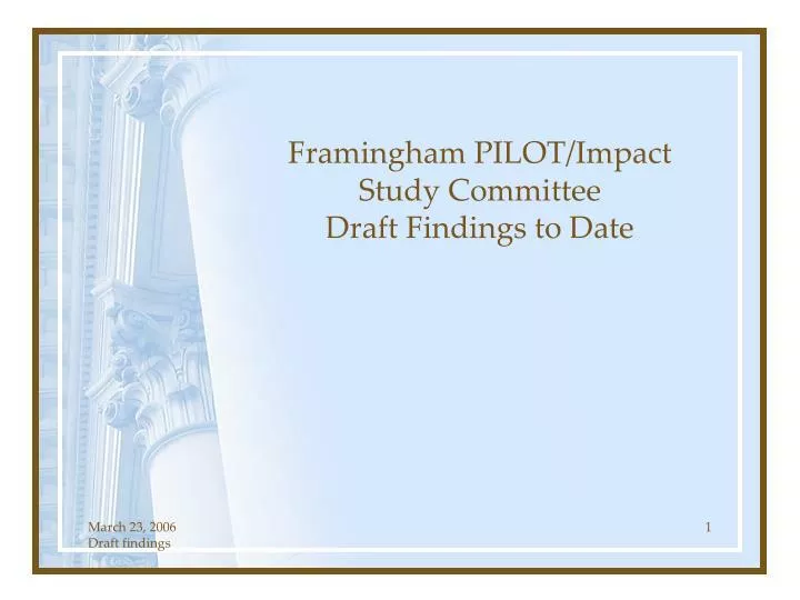 framingham pilot impact study committee draft findings to date