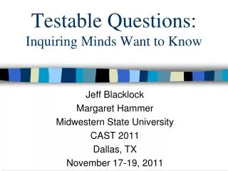Testable Questions: Inquiring Minds Want to Know