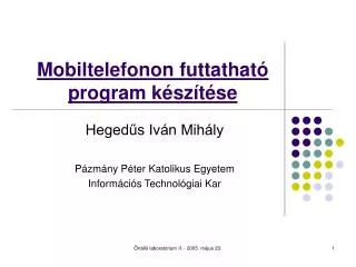 mobiltelefonon futtathat program k sz t se