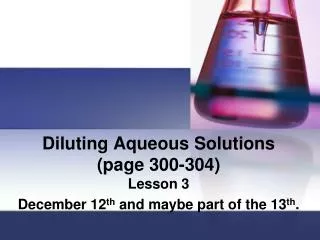 Diluting Aqueous Solutions (page 300-304)