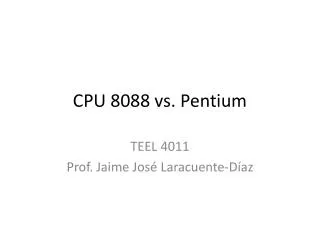 CPU 8088 vs. Pentium