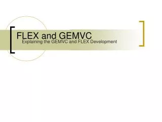 FLEX and GEMVC