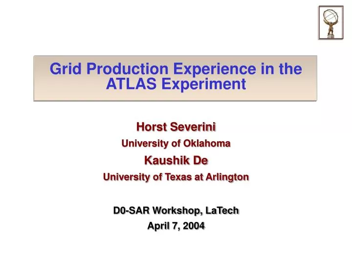 grid production experience in the atlas experiment