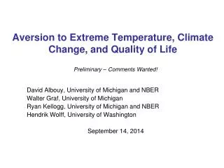 Aversion to Extreme Temperature, Climate Change, and Quality of Life