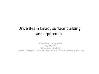 Drive Beam Linac , surface building and equipment