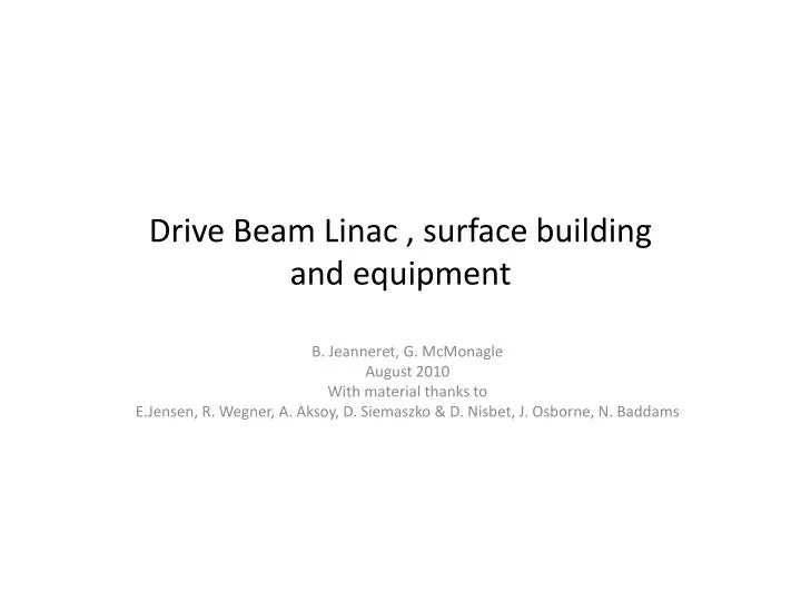 drive beam linac surface building and equipment
