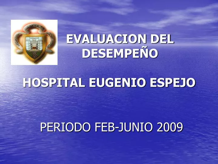 evaluacion del desempe o hospital eugenio espejo