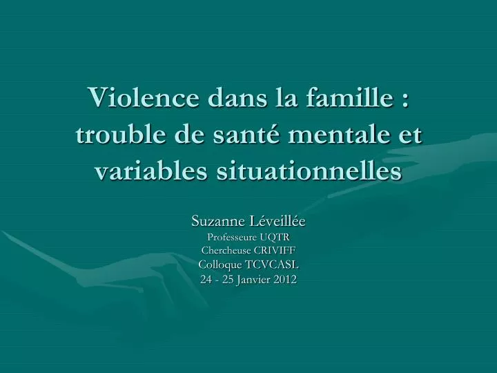 violence dans la famille trouble de sant mentale et variables situationnelles