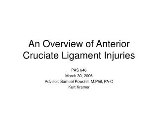An Overview of Anterior Cruciate Ligament Injuries