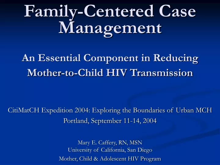 family centered case management an essential component in reducing mother to child hiv transmission