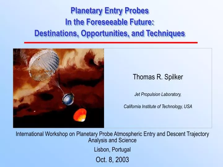 planetary entry probes in the foreseeable future destinations opportunities and techniques
