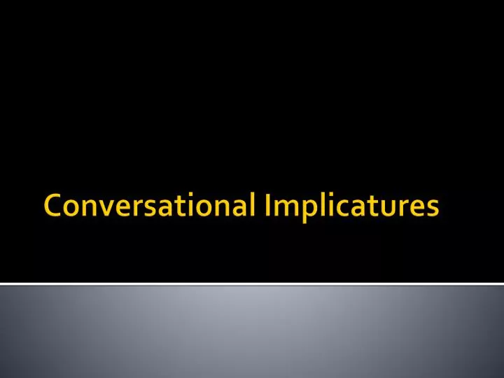 conversational implicatures