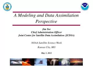 A Modeling and Data Assimilation Perspective