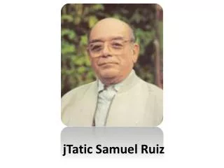 jTatic Samuel Ruiz
