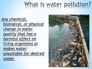 What is water pollution?