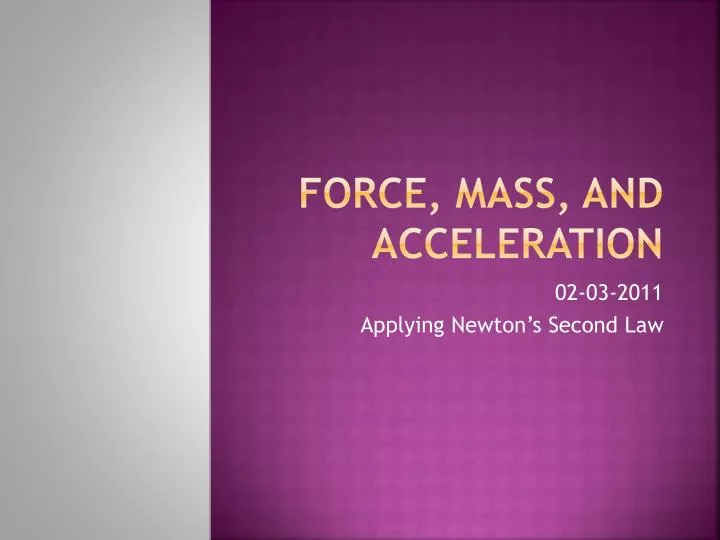 force mass and acceleration