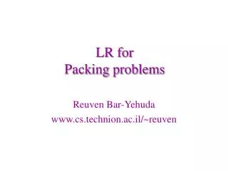 LR for Packing problems