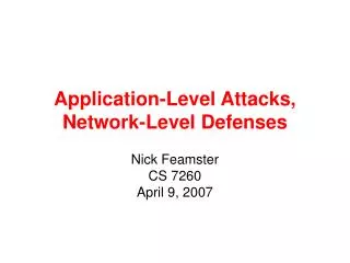 Application-Level Attacks, Network-Level Defenses