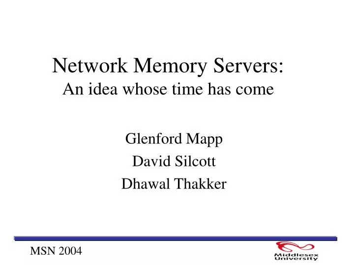 network memory servers an idea whose time has come