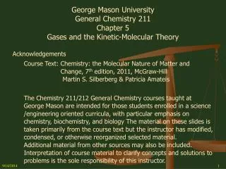 George Mason University General Chemistry 211 Chapter 5 Gases and the Kinetic-Molecular Theory