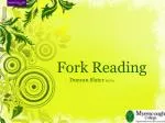 Fork Reading - slide 1