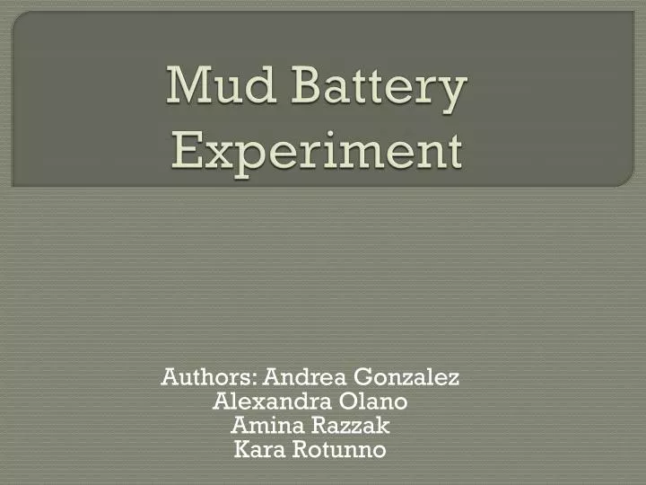 mud battery experiment
