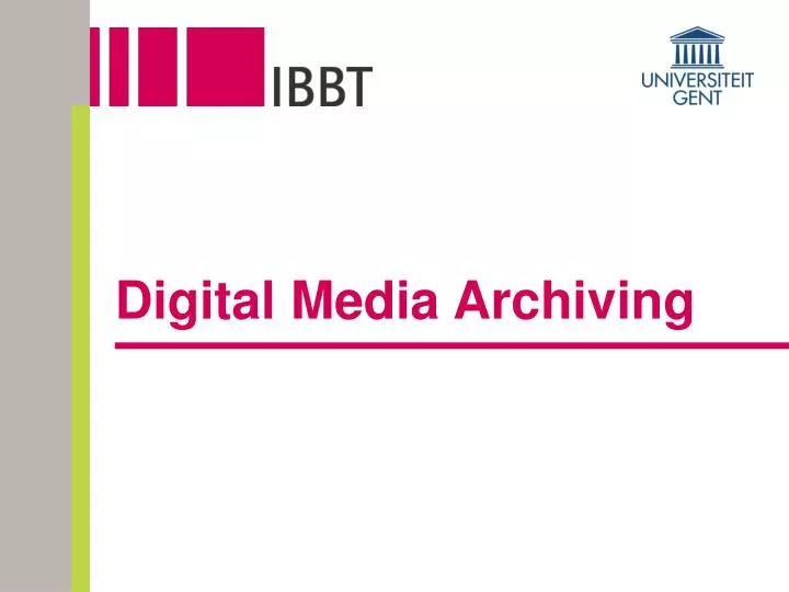 digital media archiving