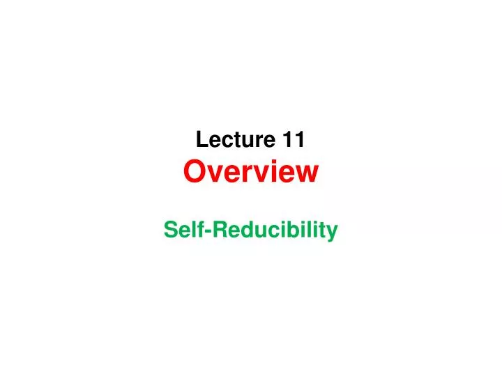 lecture 11 overview
