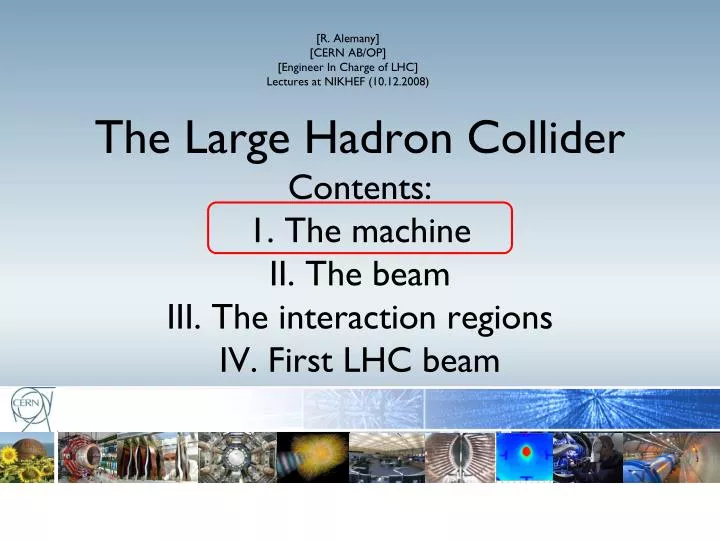 r alemany cern ab op engineer in charge of lhc lectures at nikhef 10 12 2008