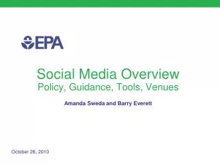 Social Media Overview Policy, Guidance, Tools, Venues