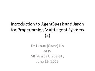 Introduction to AgentSpeak and Jason for Programming Multi-agent Systems (2)