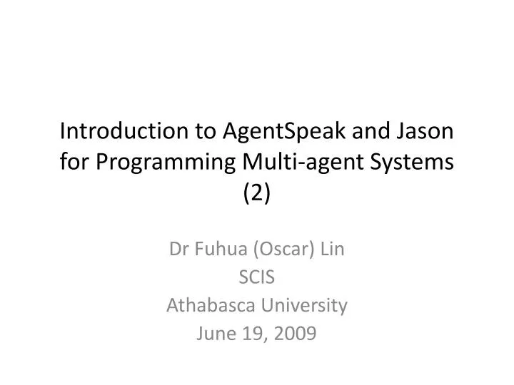 introduction to agentspeak and jason for programming multi agent systems 2