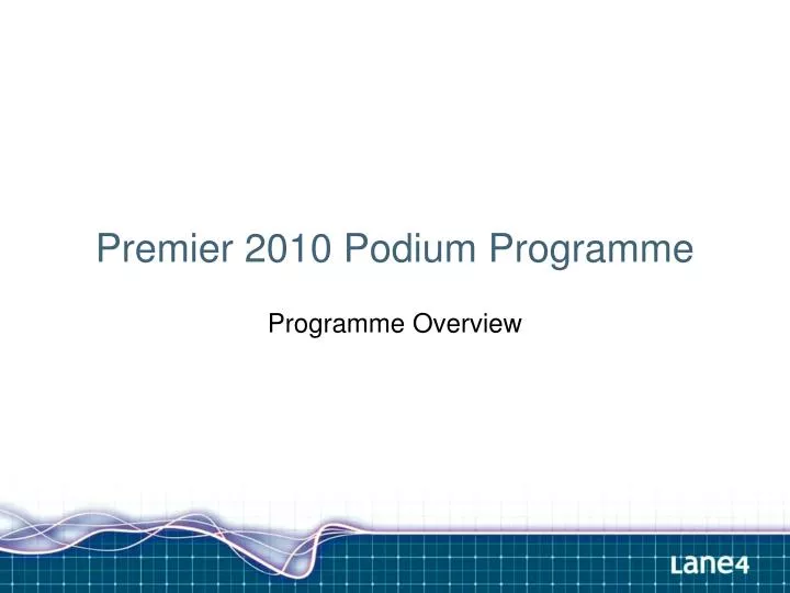 premier 2010 podium programme