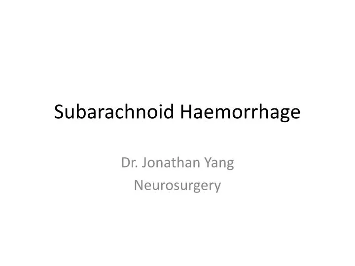 subarachnoid haemorrhage