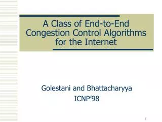 A Class of End-to-End Congestion Control Algorithms for the Internet