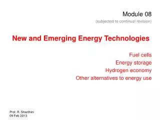Module 08 (subjected to continual revision) New and Emerging Energy Technologies Fuel cells