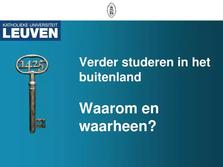 verder studeren in het buitenland waarom en waarheen