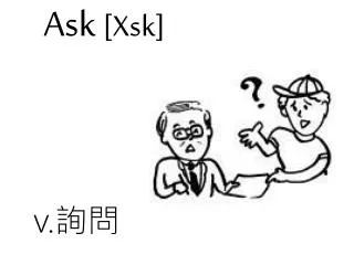 Ask [Xsk]