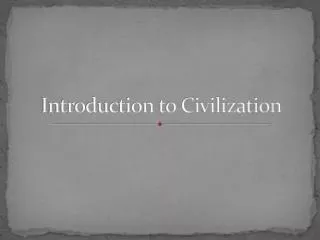 Introduction to Civilization