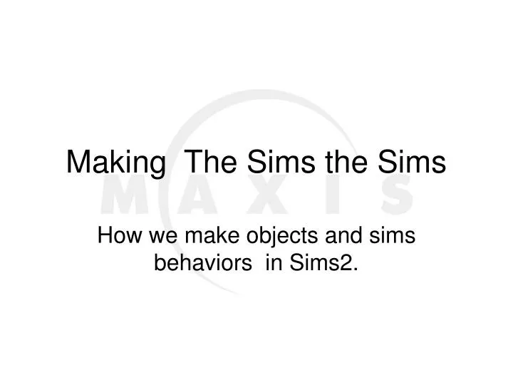 making the sims the sims