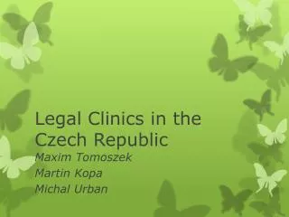 Legal Clinics in the Czech Republic
