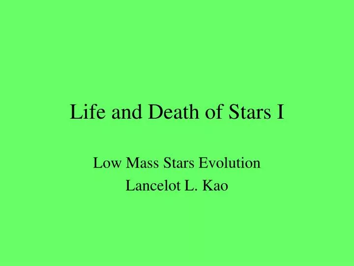 life and death of stars i