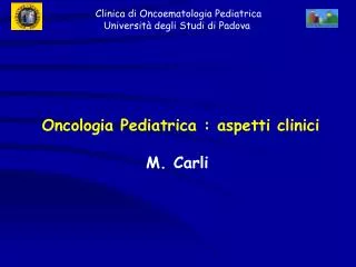 Oncologia Pediatrica : aspetti clinici