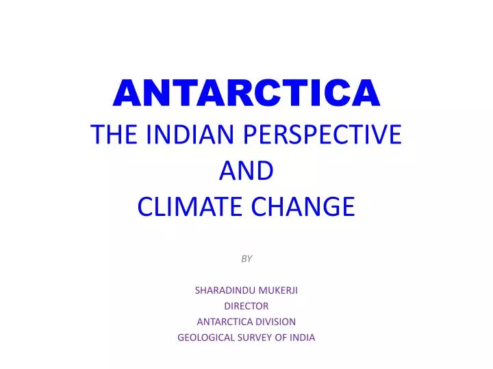 antarctica the indian perspective and climate change