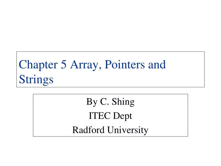 chapter 5 array pointers and strings