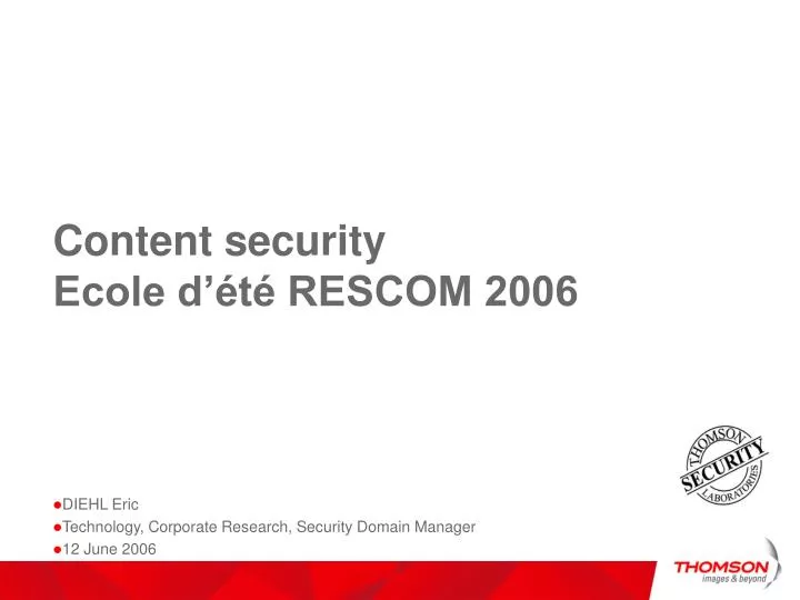 content security ecole d t rescom 2006